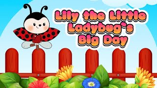 Lily the Little Ladybug’s Big Day