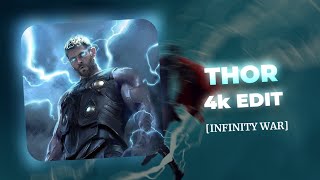 Thor Infinity War 4K Edit Phonk