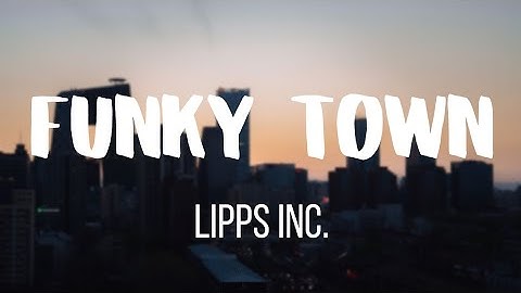 Lipps Inc. - Funky Town (Lyrics) 🎶