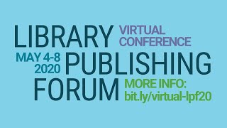 LPForum 2020: Print Pathways in OER Publishing
