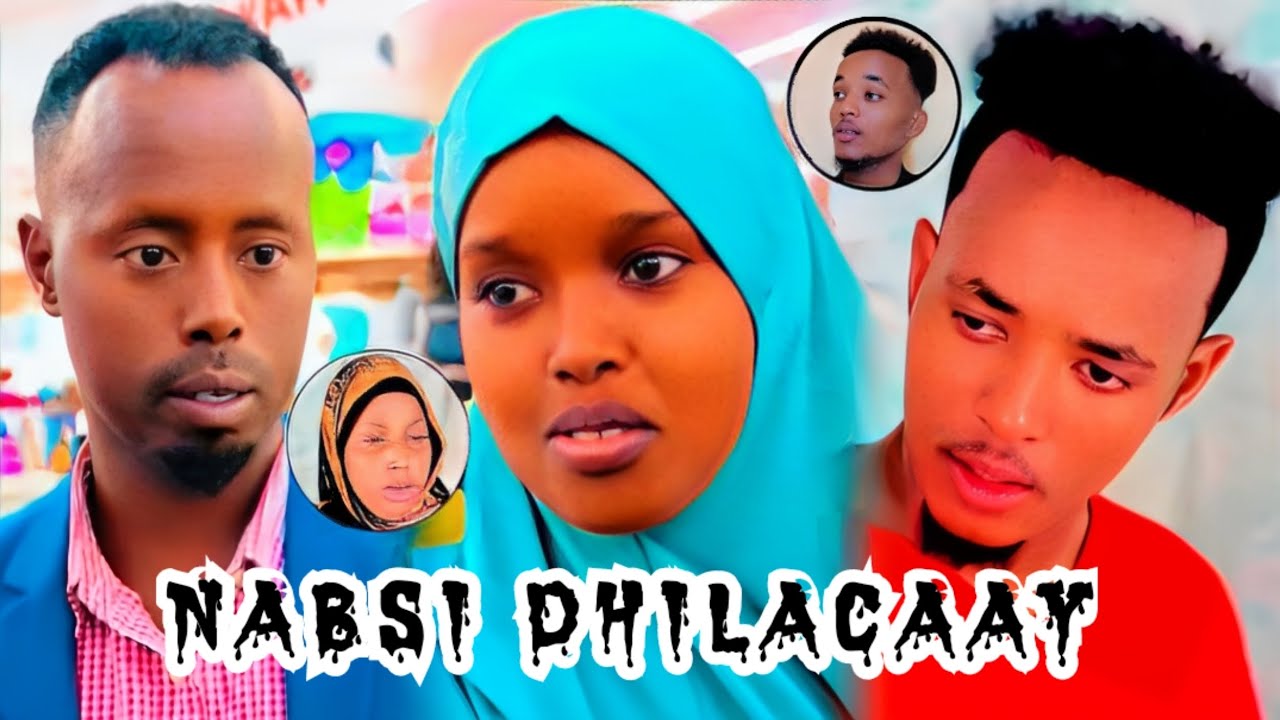 NABSI DHILACAAY | WALIGAA HA DAWICIIN QALBI KUJACEYL MISE SAN CAMAL BAA KU DAMBEYN DOONTAA
