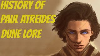 Dune Lore - Who is Paul Atreides? (Complete History)