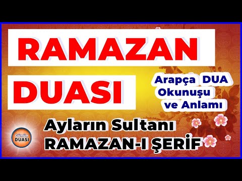 RAMAZAN DUASI - Ayların Sultanı Ramazan-ı ŞERİF - Günün DUASI