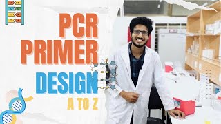 PCR Primer Design A to Z by Using NCBI Primer Blast | Bangla Tutorial | Dawn of Bioinformatics