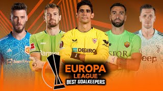 Impossible Goalkeeper Saves Mix Of Europa League 2022/23