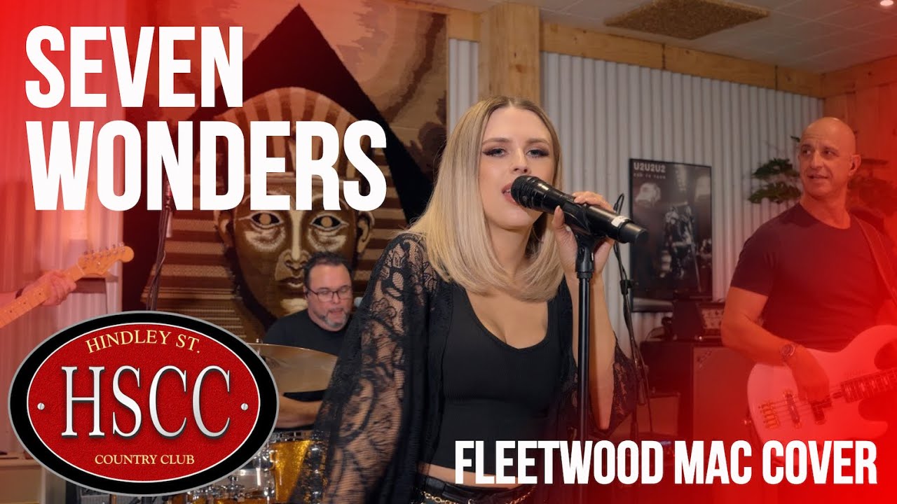 'Seven Wonders' (FLEETWOOD MAC) Cover by The HSCC 'Seven Wonders' (FLEETWOOD MAC) Cover by The HSCC