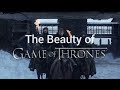 The beauty of Game of thrones