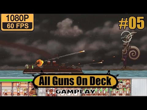 All Guns On Deck gameplay walkthrough Part 5