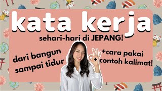 kata kerja sehari-hari di JEPANG!