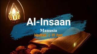 Surah Al-Insan S076 (Terjemahan Audio Bahasa Melayu)