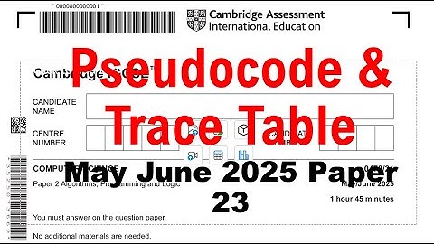 Understanding IGCSE Algorithm Trace Table Question|May/June 2025 Paper 23 Q6 Explained Step-by-Step