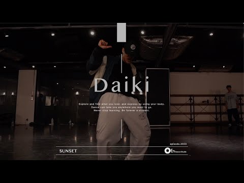 Daiki " SUNSET(feat.IO&Yo-Sea) / Gottz "@En Dance Studio SHIBUYA