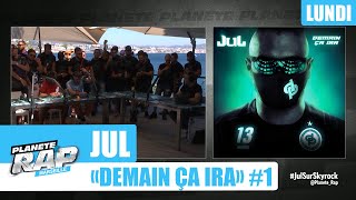 Planète Rap - Jul Demain ça ira with Fred Musa #Monday