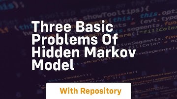 Three basic problems of hidden markov model