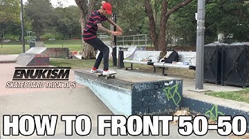 HOW TO FRONTSIDE 50-50