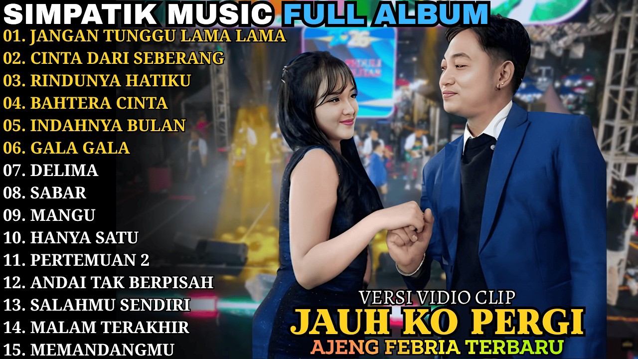 JANGAN TUNGGU LAMA LAMA - CINTA DARI SEBERANG || SIMPATIK TERBARU || SIMPATIK MUSIC FULL ALBUM 2026