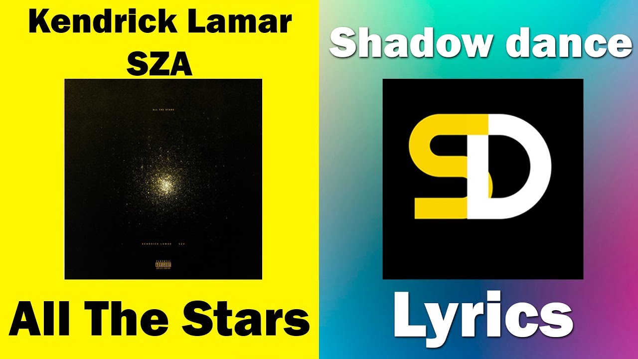 Kendrick Lamar, SZA - All The Stars (Lyrics) - YouTube