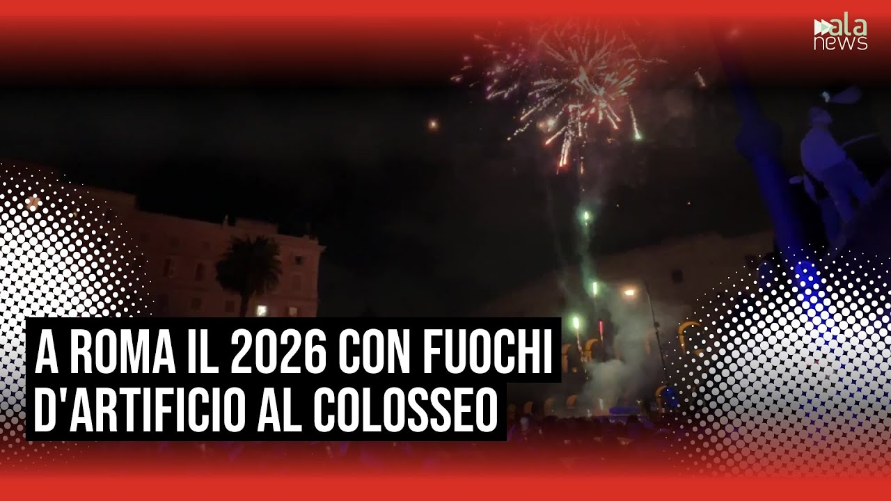 Capodanno, Roma festeggia il 2026 con i fuochi d'artificio al Colosseo