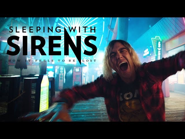 SLEEPING WITH SIRENS - HOW IT FEELS TO BE LOST