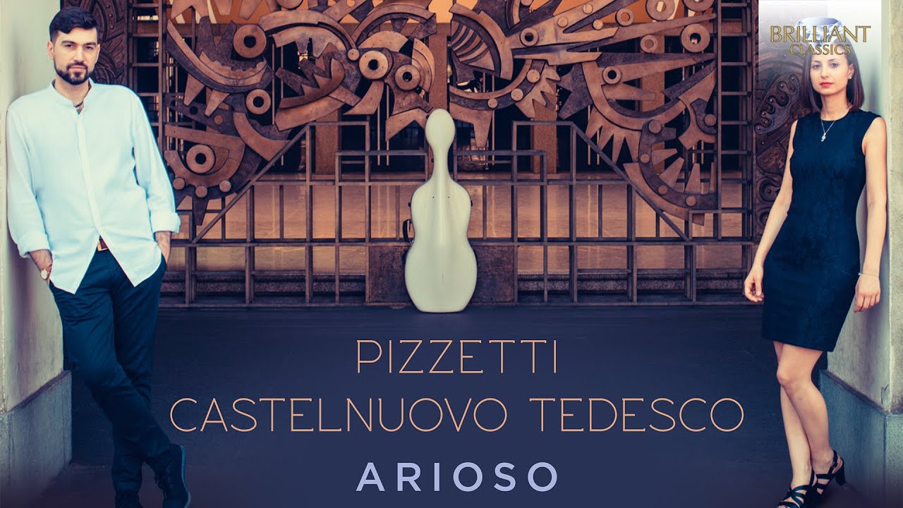 Pizzetti & Castelnuovo-Tedesco: Arioso