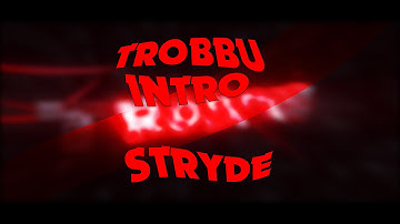 Trobbu Intro [Massdual] | Stryde (Ft. Plumpskind)