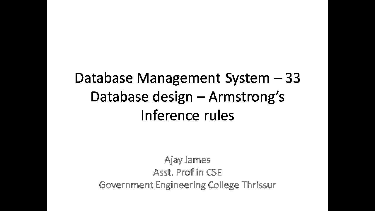 Database Management System – 33 (Database design – Armstrong’s ...