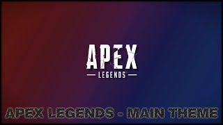 Apex Legends - Main Theme [HQ]