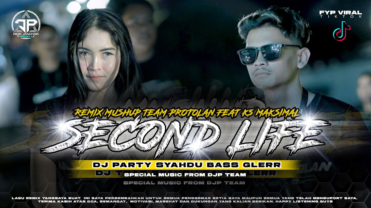 DJ SECOND LIFE MUSHUP TEAM PROTOLAN FT K5 MAKSIMAL KARNAVAL KASIN - DIDIK JANGKRIK PROJECT