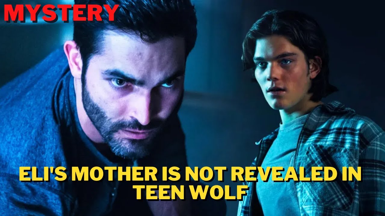 Eli's mother is not revealed in Teen Wolf: The Movie. | Derek Hale # ...