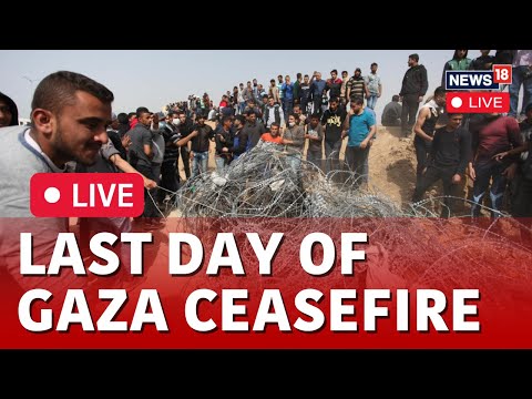 Israel Hamas Conflict Live | Last Day Of Gaza Ceasefire Live | Gaza News Live | Palestine News |N18L