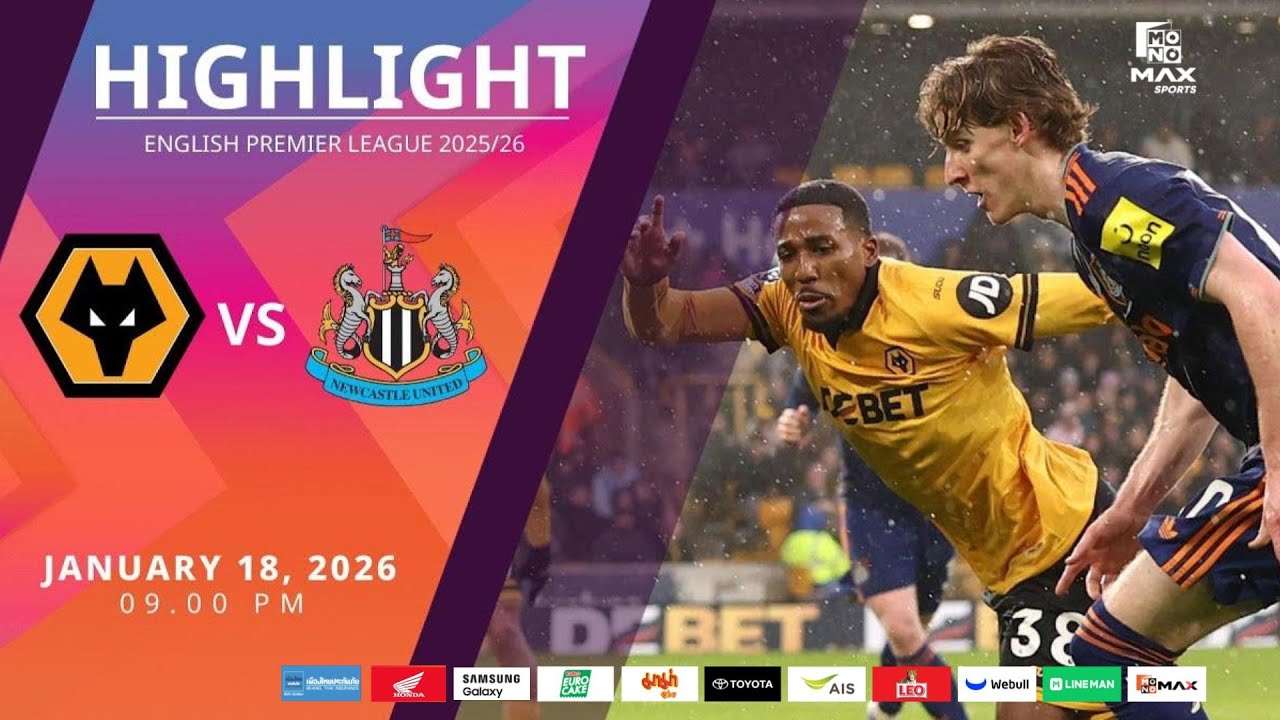 [Highlight] PremierLeague : วูล์ฟแฮมป์ตัน vs นิวคาสเซิล (18-01-69)