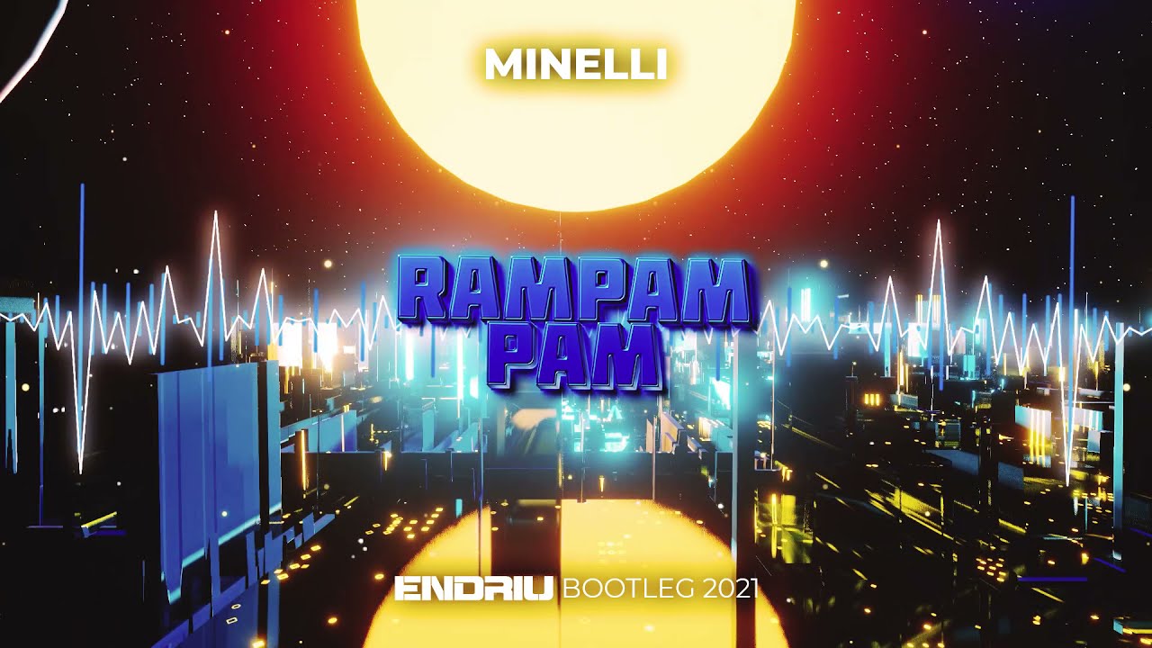 Minelli - Rampampam (ENDRIU BOOTLEG 2021) - YouTube
