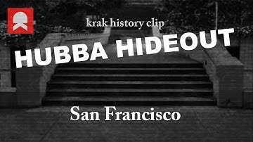 Hubba Hideout, SF - #krakhistoryclip