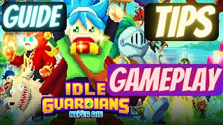 Idle Guardians: Never Die, android gameplay, game review, beginner tips , tutorial and guide screenshot 4