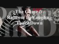 The Game Ft Raheem Devaughn TouchDown mp3