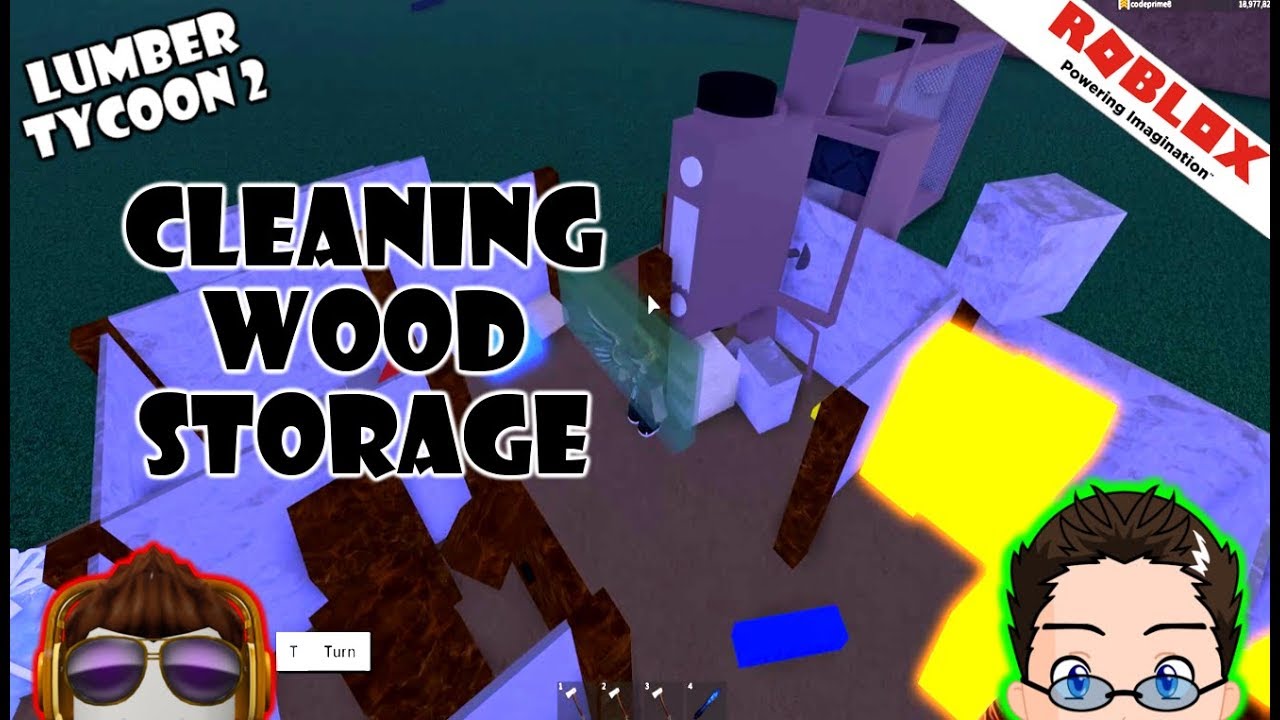 Cleaning Wood Storage Finisher Roblox Lumber Tycoon 2 Youtube - cleaning wood storage finisher roblox lumber tycoon 2 youtube