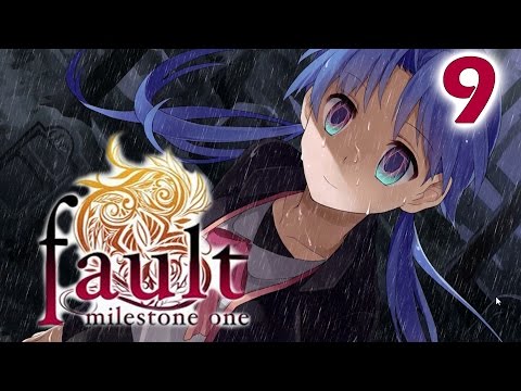 FAULT MILESTONE ONE | Part 9