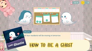 👻 Love, Ghostie - How to be a ghost 👻