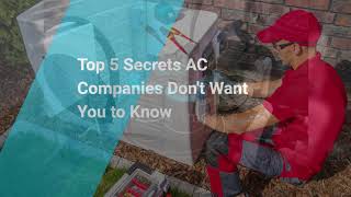 What AC Companies Don't Want You to Know: The Shocking Truth!