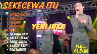 SEKECEWA ITU - YENI INKA DANGDUT KKOPLO TERBARU FULL ALBUM 2024 VIRAL