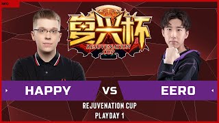 WC3 - Rejuvenation Cup: [UD] Happy vs. eer0 [UD] (Playday 1)