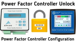 Power Factor Controller Unlock & Configuration | EPCOS BR 6000 | পাওয়ার ফ্যাক্টর কন্ট্রোলার সেটাপ |