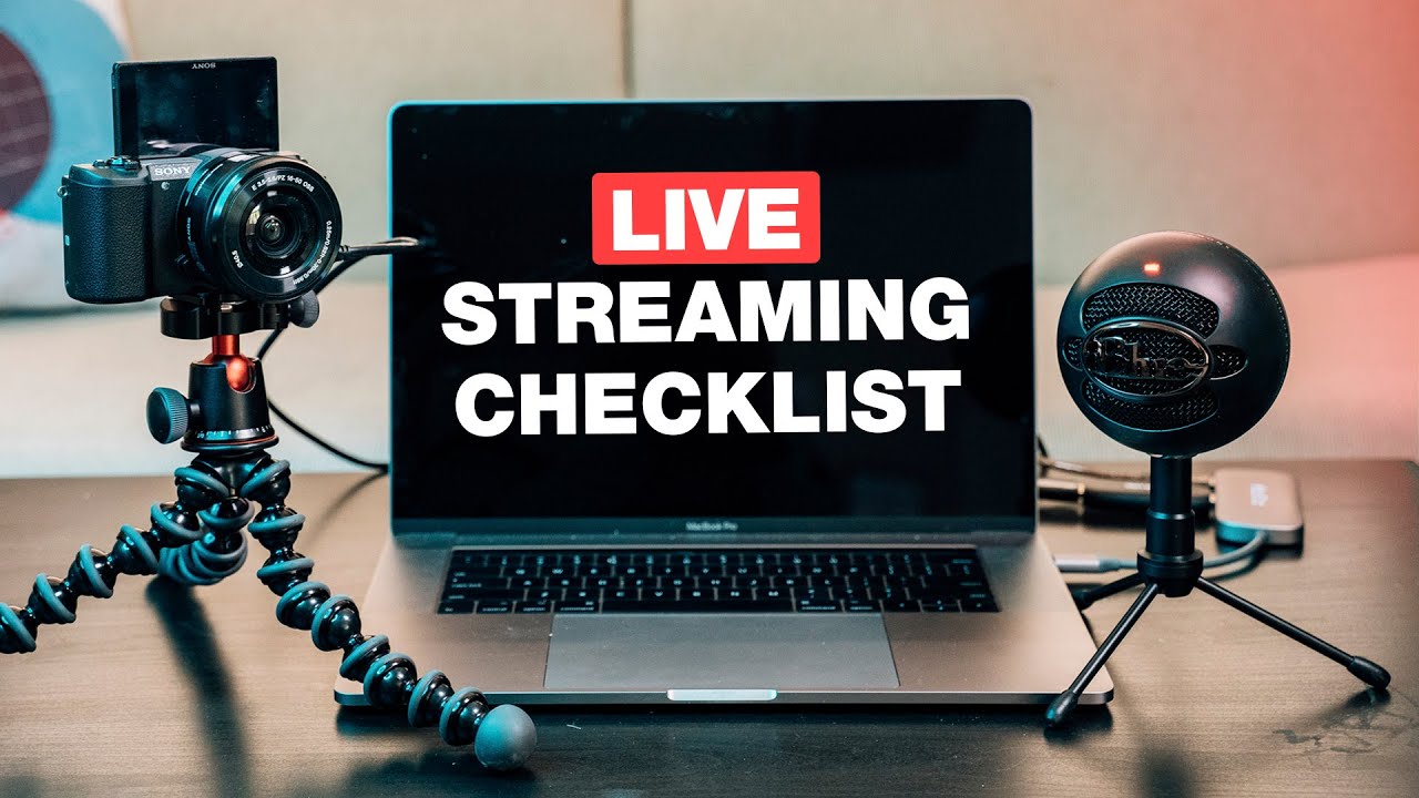 The Ultimate Live Streaming Equipment Checklist