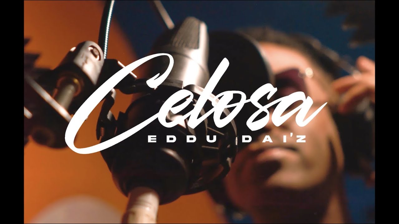 Watch Eddu Dai'z - Celosa (Official Video) on YouTube Watch Eddu Dai'z - Celosa (Official Video) on YouTube