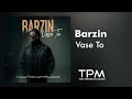 Barzin Vase To آهنگ جدید واسه تو از برزین 