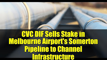 CVC DIF Sells Stake in Melbourne Airport