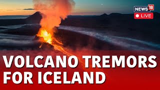 Iceland Volcano Eruption LIVE | Iceland Volcano Erupts Near Grindavik After Weeks of Earthquakes