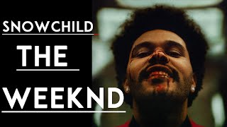 Snowchild - The Weeknd Lyrics