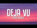 Olivia Rodrigo - Deja Vu (Lyrics)