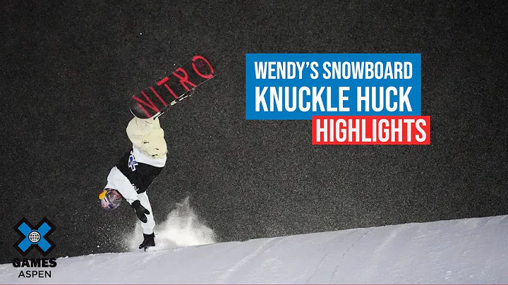 Wendys Snowboard Knuckle Huck: HIGHLIGHTS | X Game...